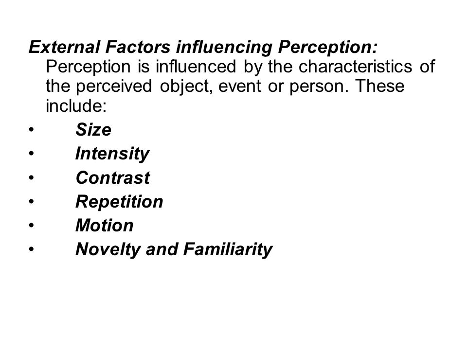 The three key factors of perception